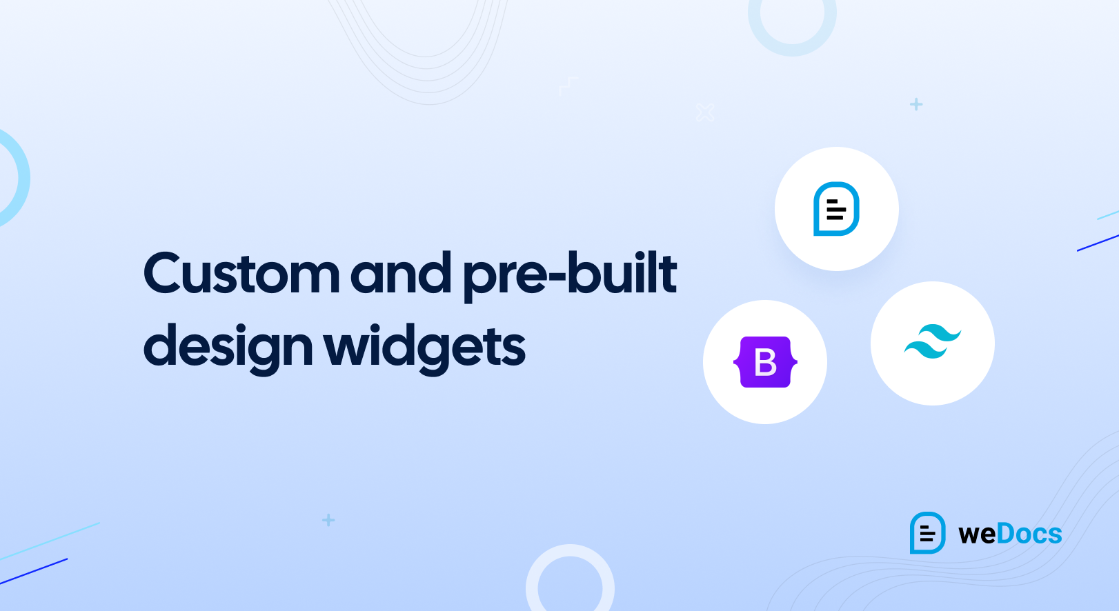 Widgeturi de design personalizate și prefabricate ale weDocs