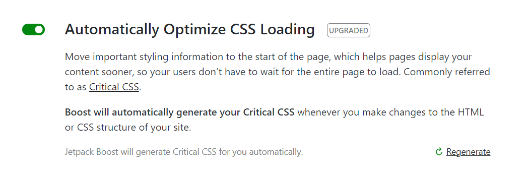 Anda dapat mempercepat proses dengan membuat CSS penting, yang memprioritaskan file CSS terpenting. Jetpack Boost mengotomatiskan prosesnya untuk Anda.