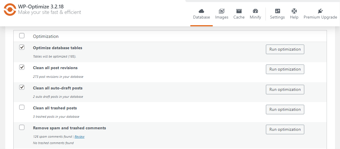 Utilice un complemento como WP-Optimize para limpiar su base de datos de WordPress. Vaya a WP-Optimize Database → Optimizaciones. Vaya a Optimizar tablas de base de datos → 'Ejecutar optimización'.