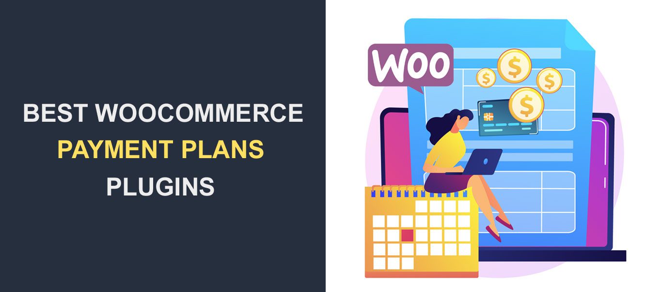 En İyi 5 WooCommerce Ödeme Planı Eklentisi