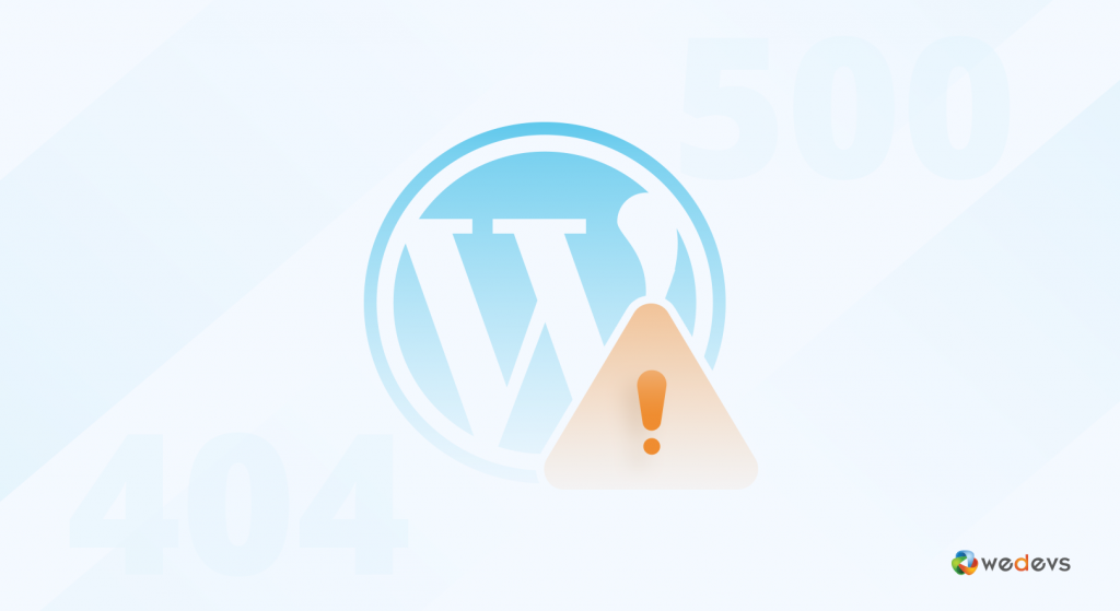 Eroare obișnuită în WordPress și cum să le remediați
