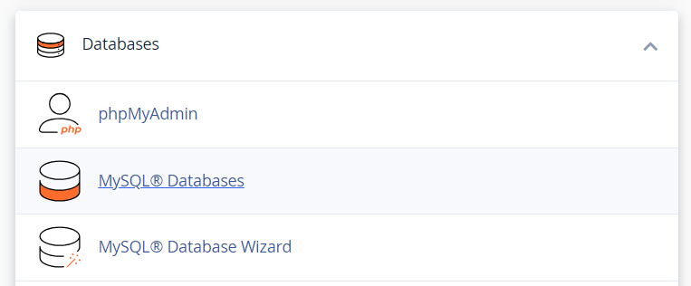 Dans cPanel, par exemple, recherchez la section Bases de données et cliquez sur Bases de données MySQL.