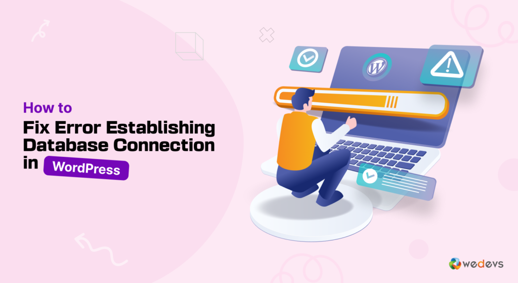WordPress でデータベース接続を確立する際のエラーを修正する方法