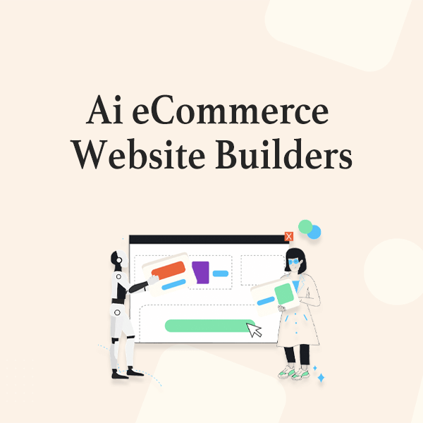 Best AI Ecommerce Website Builder