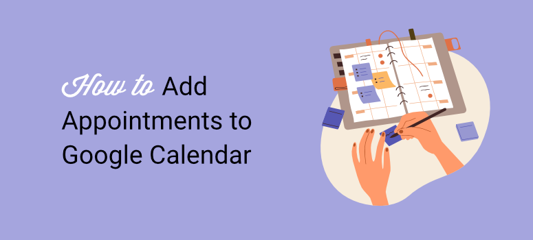 how to add appointments to google calendar from wpforms