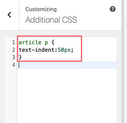 Custom CSS for Indenting the First Line of all the Paragraphs of content