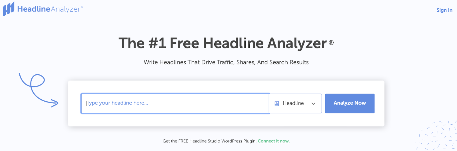 헤드라인 분석기 검색 - 독자가 게시물을 클릭하도록 유도하는 가장 쉬운 방법 중 하나는 매력적인 헤드라인을 만드는 것입니다.