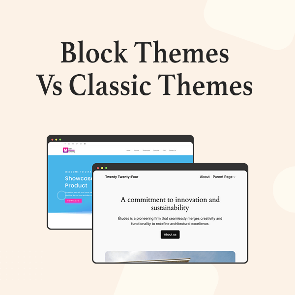 Block Themes vs Classic Themes